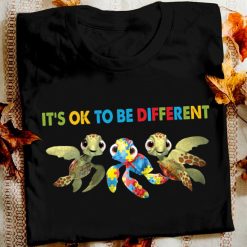 A Turtle It’s Ok To Be Different Autism Awareness T-Shirt A Turtle It’s Ok To Be Different Autism Awareness T-Shirt