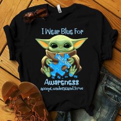 Baby Yoda I Wear Blue For Autism Awareness Unisex T-Shirt Baby Yoda I Wear Blue For Autism Awareness Unisex T-Shirt