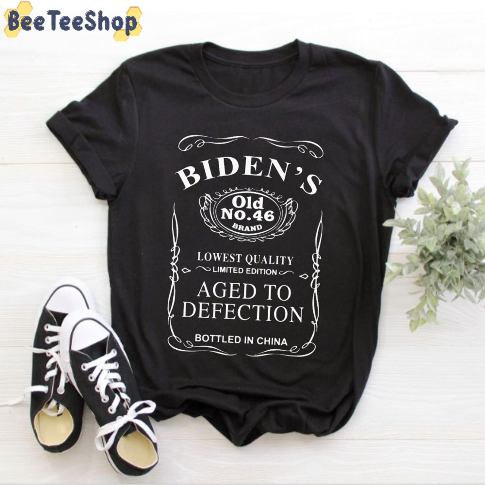 Biden's Lowest Quality Limited Edition Aged To Defection Bottled In China Unisex T-Shirt Biden's Lowest Quality Limited Edition Aged To Defection Bottled In China Unisex T-Shirt