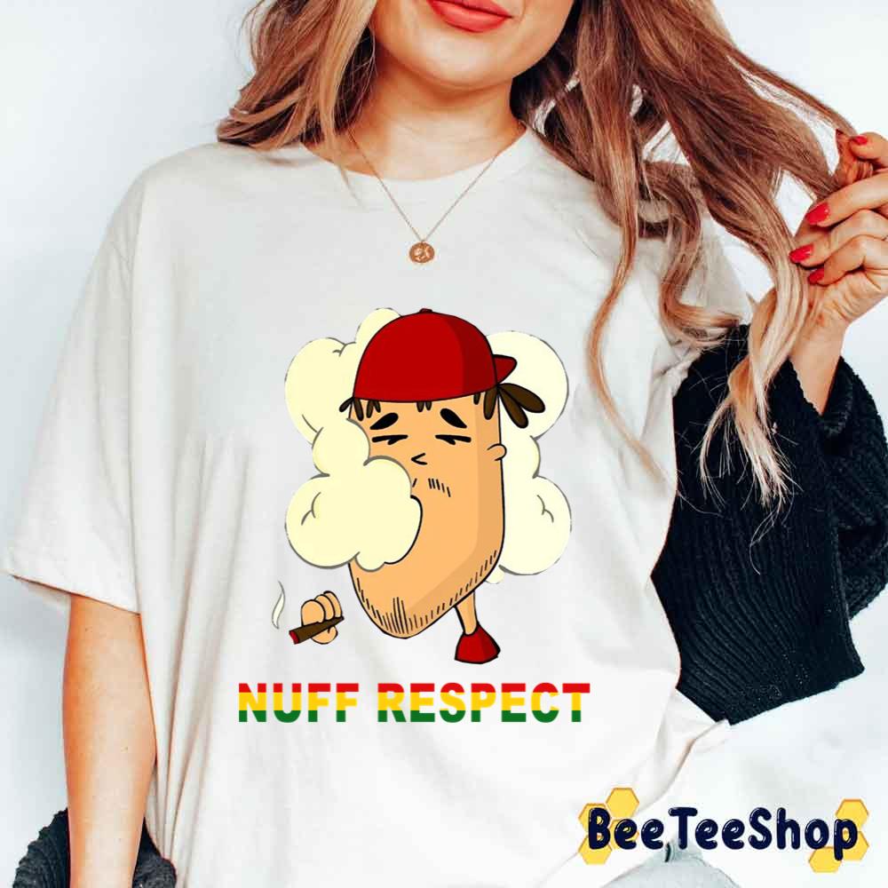 Chill Chill Nuff Respect Unisex T-Shirt Chill Chill Nuff Respect Unisex T-Shirt