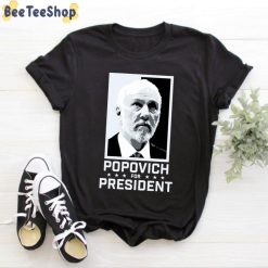 Classic Style Popovich For President Unisex T-Shirt Classic Style Popovich For President Unisex T-Shirt