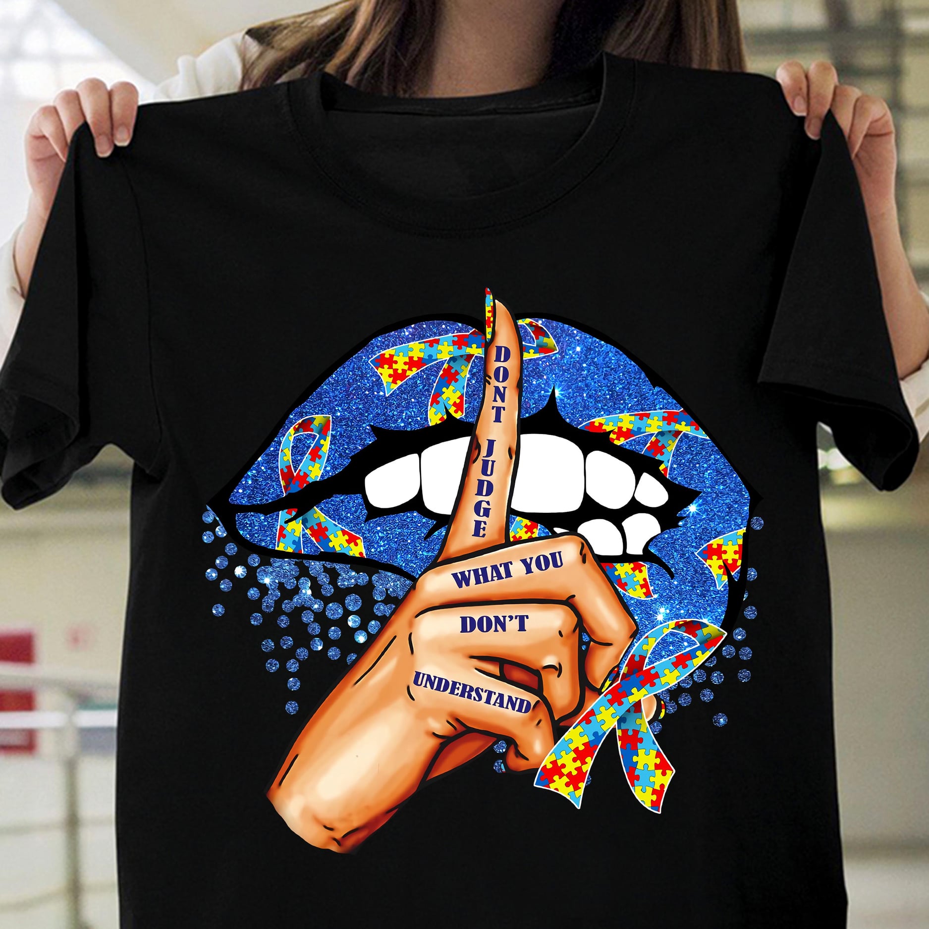 Don't Judge What You Don't Understand Autism Awareness Unisex T-Shirt Don't Judge What You Don't Understand Autism Awareness Unisex T-Shirt