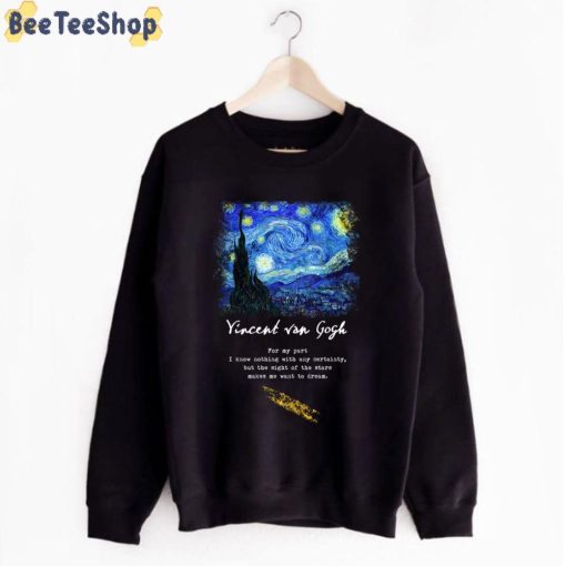 For My Part Vincent Van Gogh Unisex T-Shirt