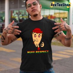 Funny Hip Hop Nuff Respect Unisex T-Shirt Funny Hip Hop Nuff Respect Unisex T-Shirt