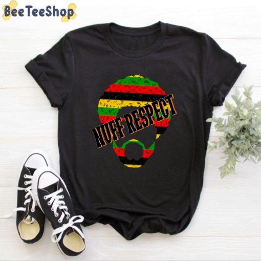 Human New Style Nuff Respect Unisex T-Shirt