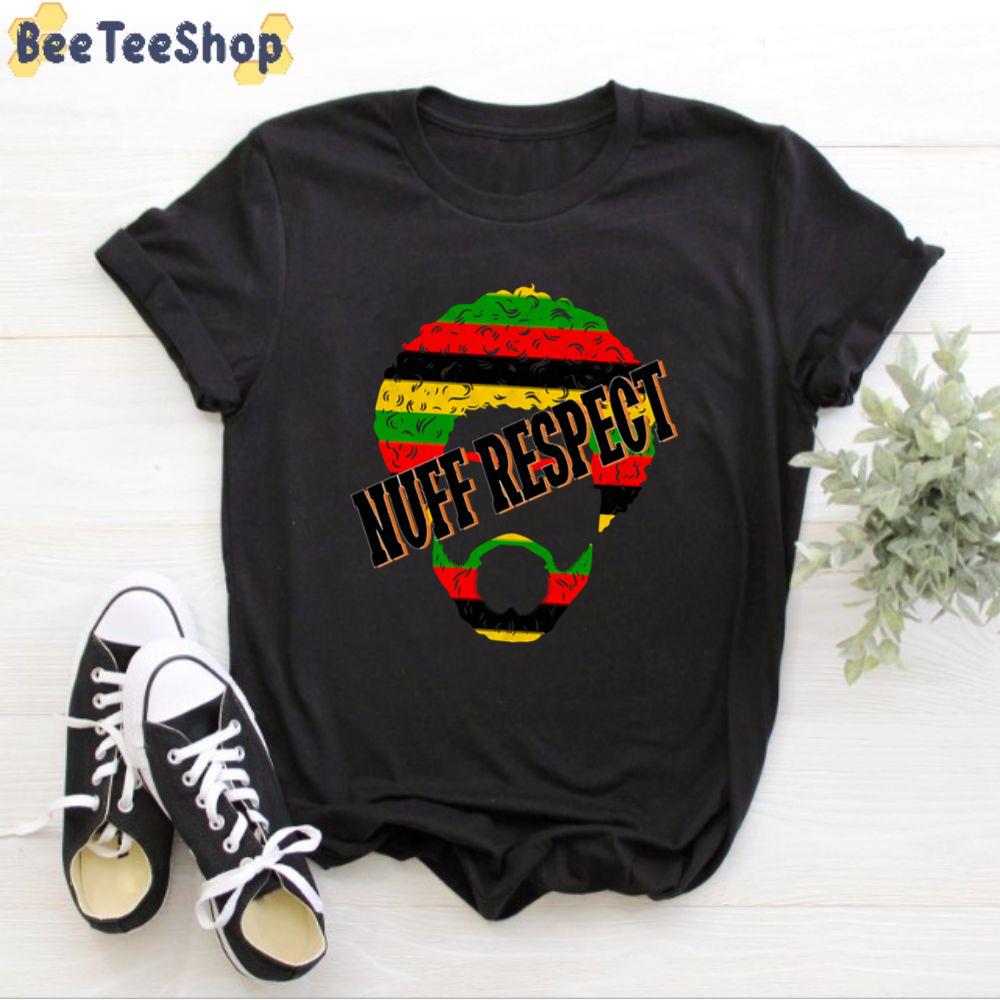 Human New Style Nuff Respect Unisex T-Shirt Human New Style Nuff Respect Unisex T-Shirt
