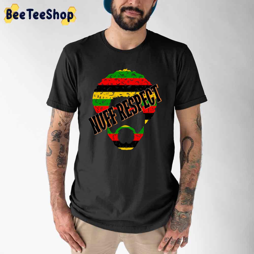 Human New Style Nuff Respect Unisex T-Shirt Human New Style Nuff Respect Unisex T-Shirt