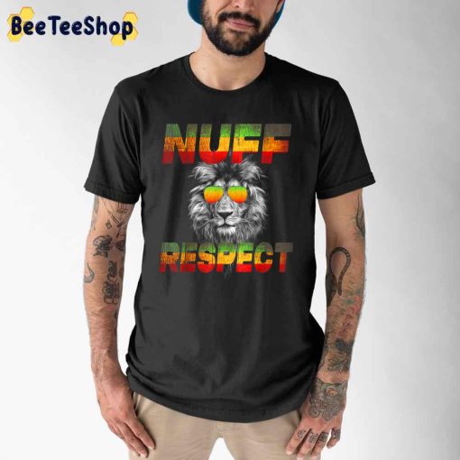 Lion Style Nuff Respect Unisex T-Shirt
