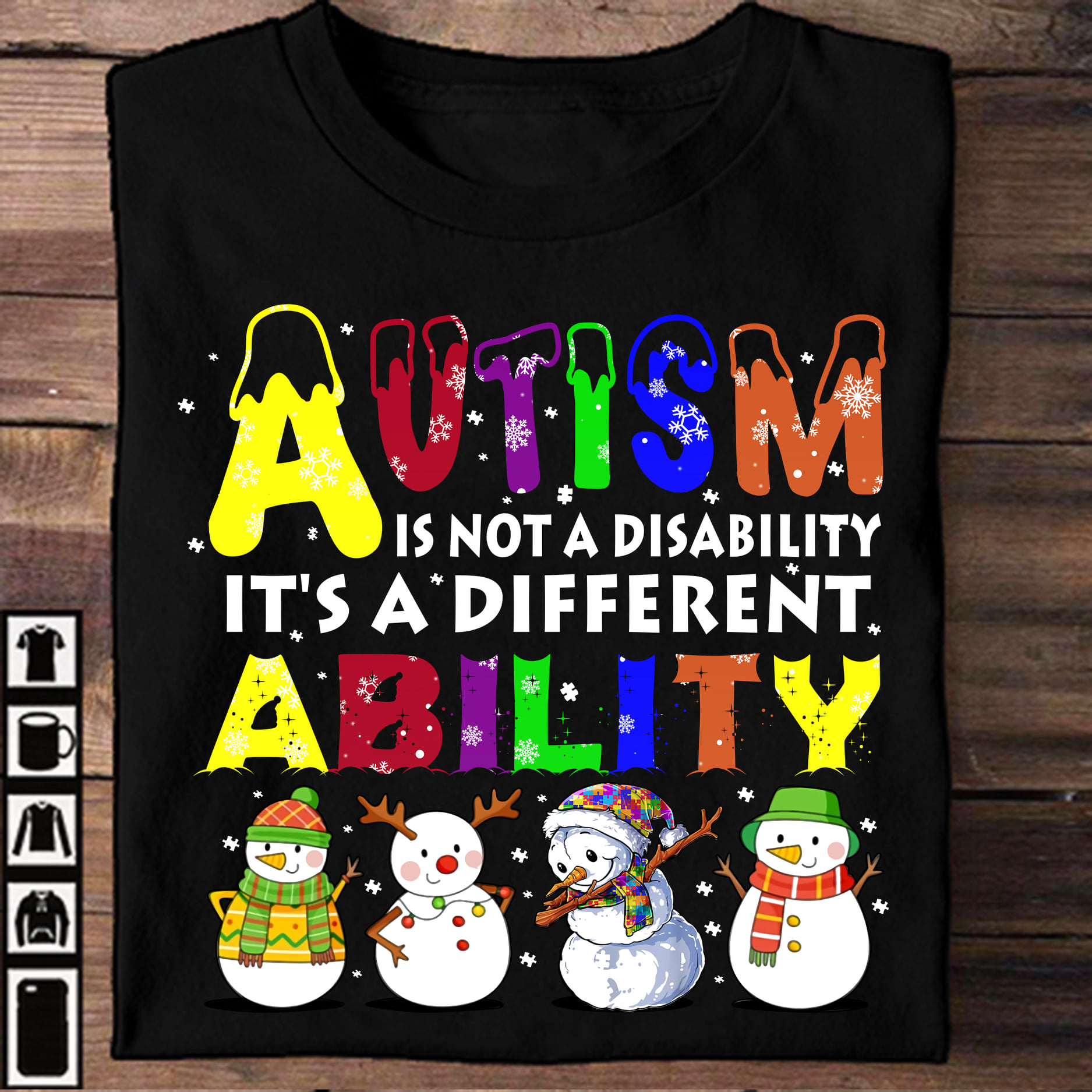 Snowman Autism is Not A Disability It's A Different Ability Autism Awareness Unisex T-Shirt Snowman Autism is Not A Disability It's A Different Ability Autism Awareness Unisex T-Shirt
