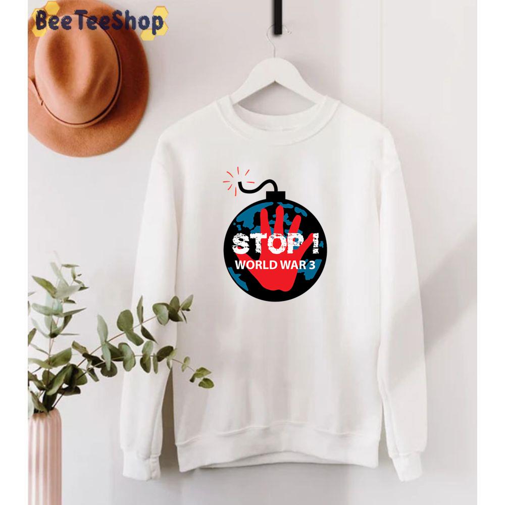 Boom Stop World War 3 Unisex T-Shirt Boom Stop World War 3 Unisex T-Shirt