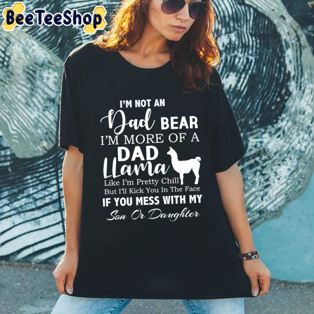 Dad Llamadad Bear funny Father's Day Unisex T-Shirt Dad Llamadad Bear funny Father's Day Unisex T-Shirt