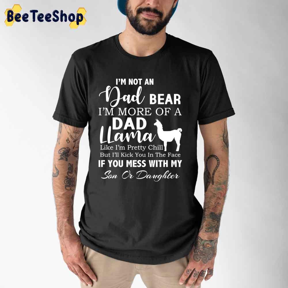 Dad Llamadad Bear funny Father's Day Unisex T-Shirt Dad Llamadad Bear funny Father's Day Unisex T-Shirt