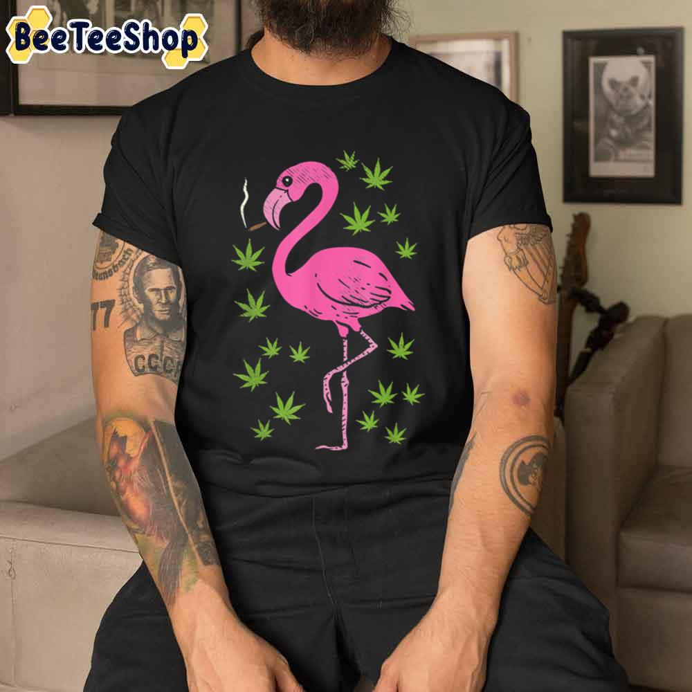 Flamingo Bird Smoking Weed Cannabis Blunt Unisex T-Shirt Flamingo Bird Smoking Weed Cannabis Blunt Unisex T-Shirt