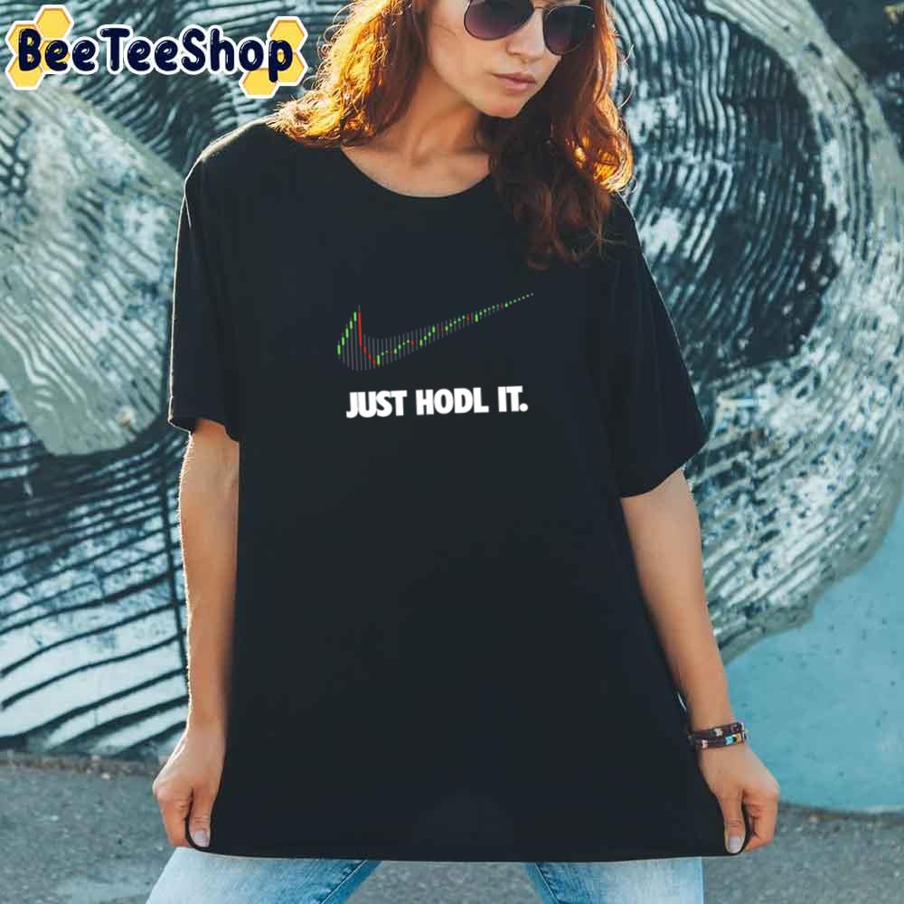 Just Hold It Unisex T-Shirt Just Hold It Unisex T-Shirt