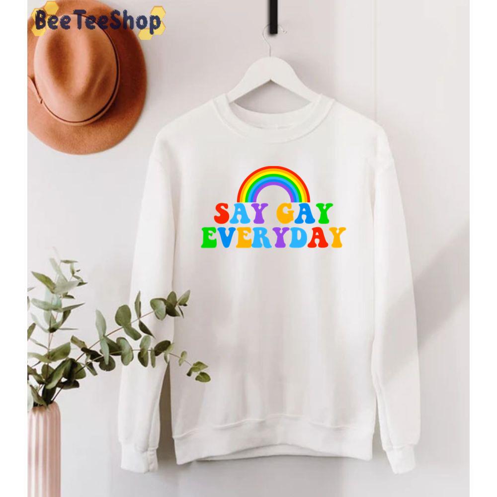 Say Gay Everyday Essential Unisex T-Shirt Say Gay Everyday Essential Unisex T-Shirt