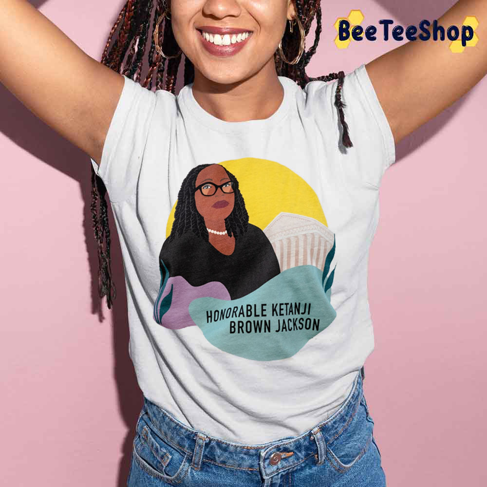 Ketanji Brown Jackson Supreme Court 2022 Unisex T-Shirt Ketanji Brown Jackson Supreme Court 2022 Unisex T-Shirt