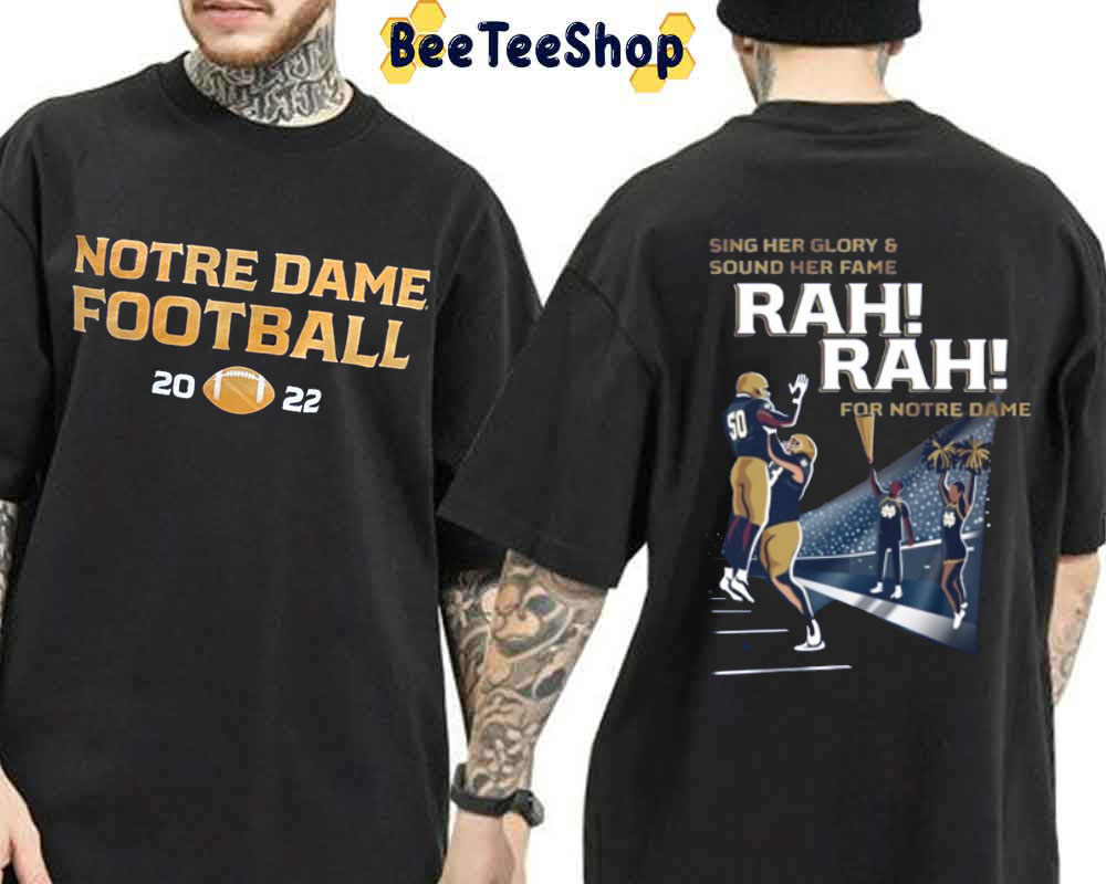 Rah Rah For Notre Dam 2022 Football Unisex T-Shirt Rah Rah For Notre Dam 2022 Football Unisex T-Shirt
