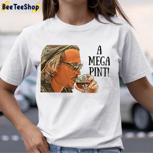 A Mega Pint Johnny Depp Unisex T-Shirt