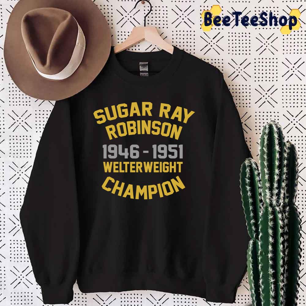1946-1951 Sugar Ray Robinson Boxing Legend Unisex T-Shirt 1946-1951 Sugar Ray Robinson Boxing Legend Unisex T-Shirt