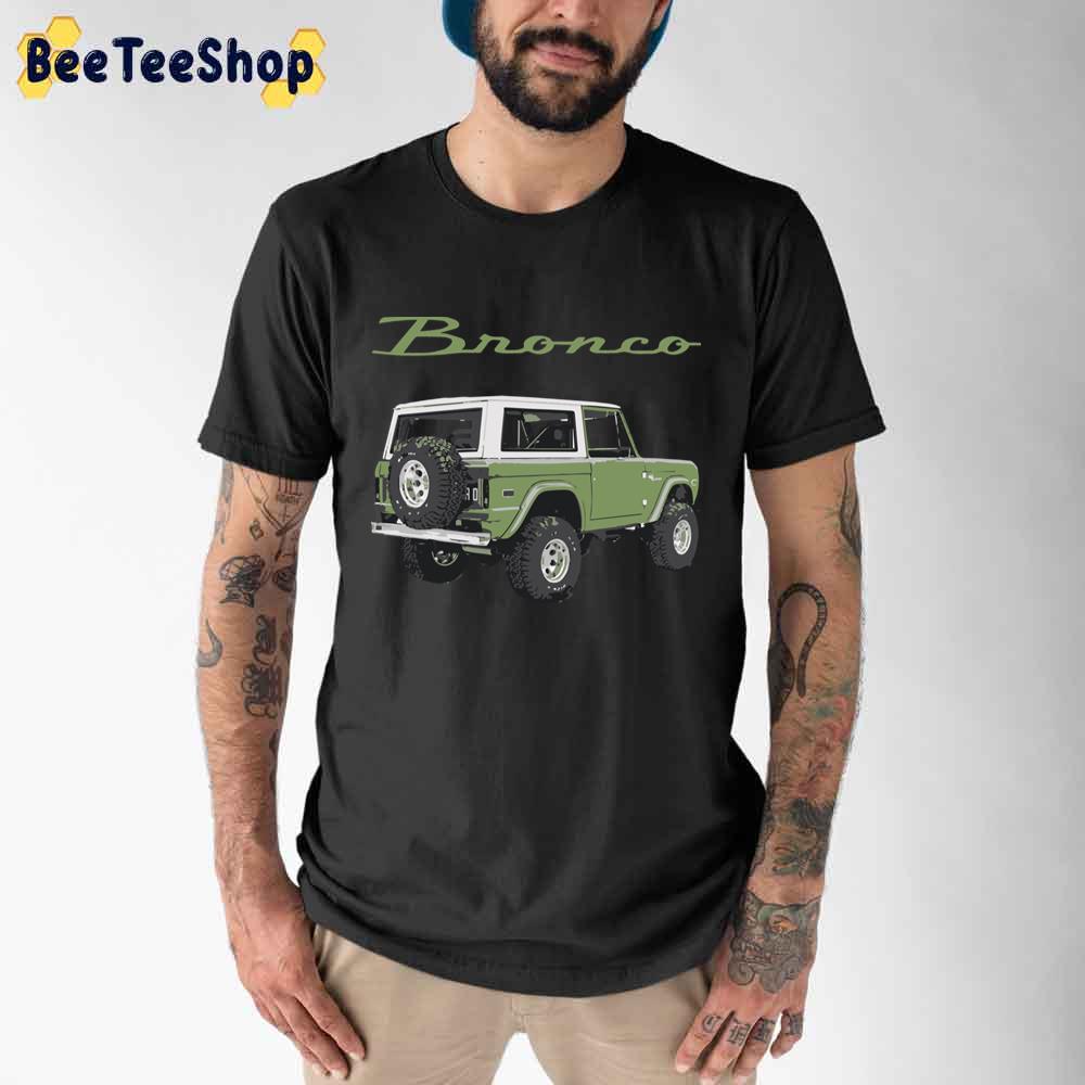 1971 Green Ford Bronco Jeep Unisex T-Shirt 1971 Green Ford Bronco Jeep Unisex T-Shirt