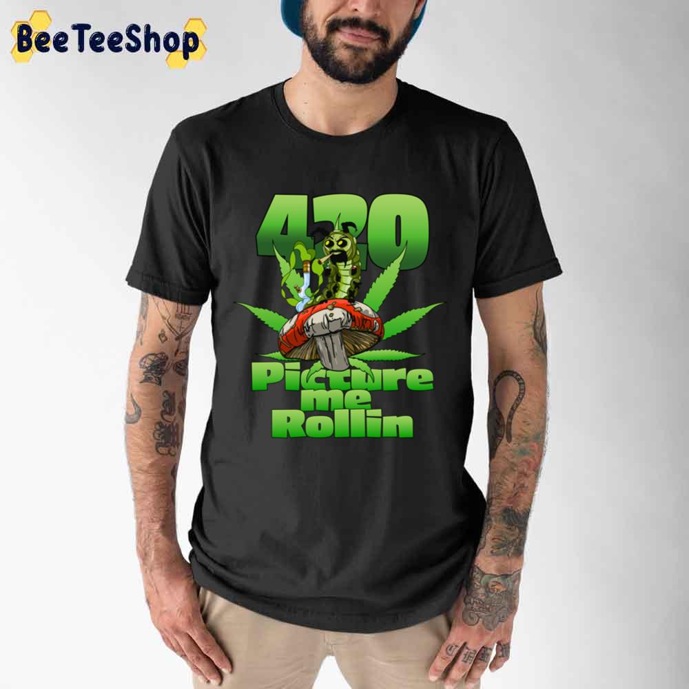 420 Picture Me Rollin Green Unisex T-Shirt 420 Picture Me Rollin Green Unisex T-Shirt