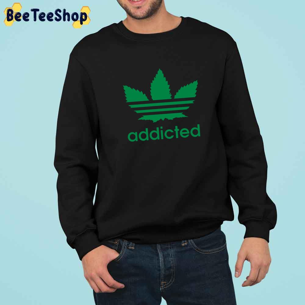 Addicted 420 Weed Unisex T-Shirt Addicted 420 Weed Unisex T-Shirt