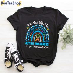 Cute Rainbow Be Kind We Wear Blue Autism Awareness Unisex T-Shirt Cute Rainbow Be Kind We Wear Blue Autism Awareness Unisex T-Shirt