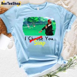 I Slap You Will Smith Chris Rock Unisex T-Shirt