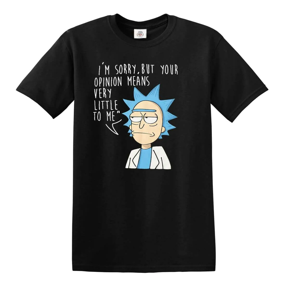 I'm Sorry But Your Opinion Mean Very Little To Me Rick and Morty Unisex Sweatshirt I'm Sorry But Your Opinion Mean Very Little To Me Rick and Morty Unisex Sweatshirt
