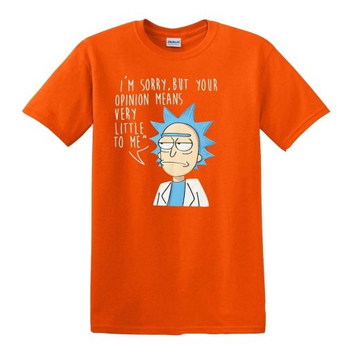 I’m Sorry But Your Opinion Mean Very Little To Me Rick and Morty Unisex Sweatshirt