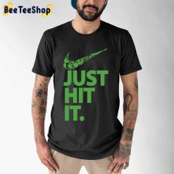Just Hit It Unisex T-Shirt