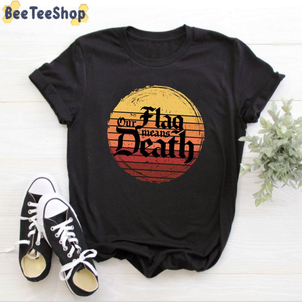 Retro Sunset Our Flag Means Death Unisex T-Shirt Retro Sunset Our Flag Means Death Unisex T-Shirt