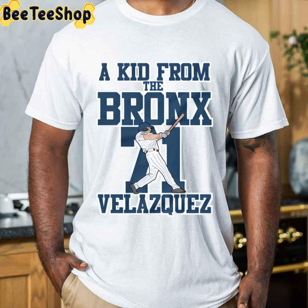A Kid From The Bronx Velazquz Nasty Nestor Cortes Jr Baseball Unisex T-Shirt A Kid From The Bronx Velazquz Nasty Nestor Cortes Jr Baseball Unisex T-Shirt