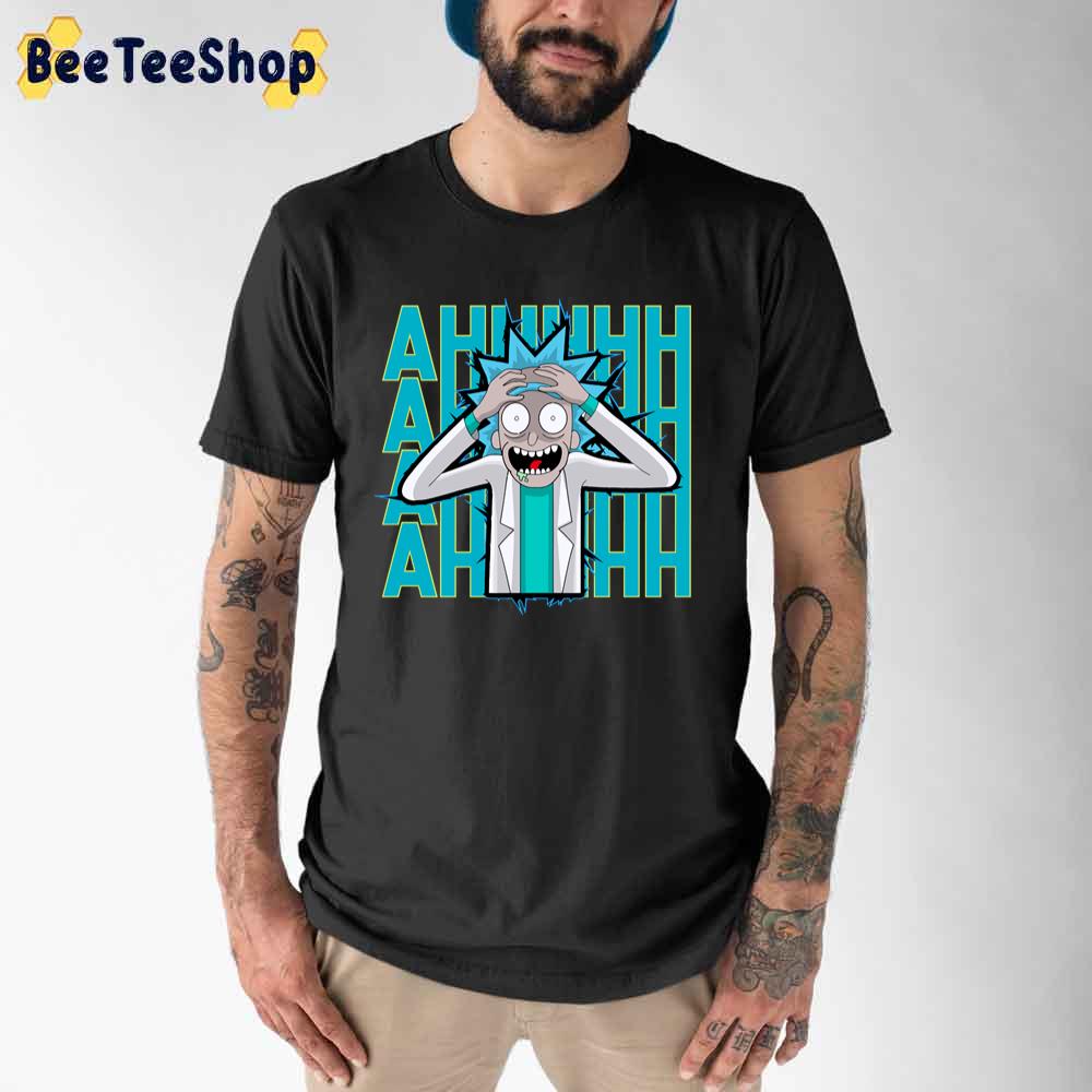 Ahhhhh Rick And Morty unisex T-Shirt Ahhhhh Rick And Morty unisex T-Shirt