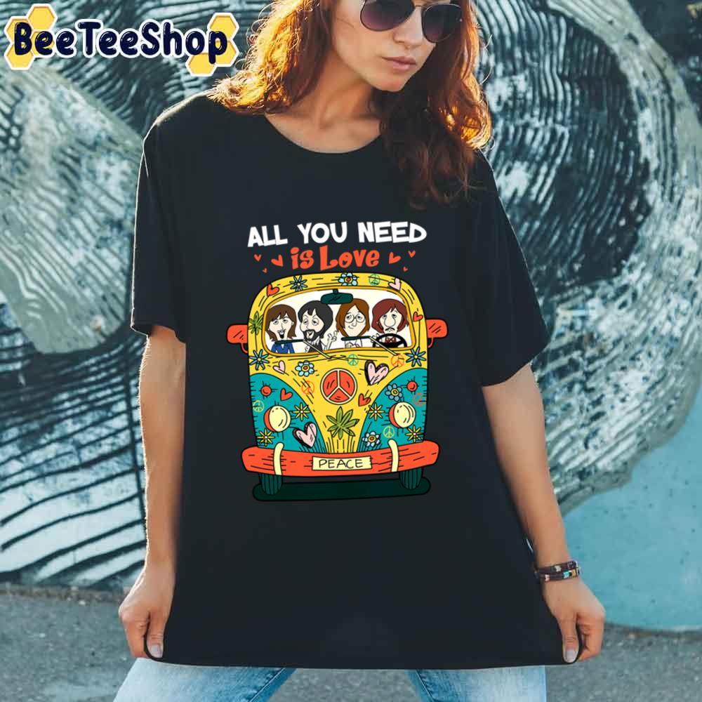 All You Need Is Love Hippie Car Unisex T-Shirt All You Need Is Love Hippie Car Unisex T-Shirt