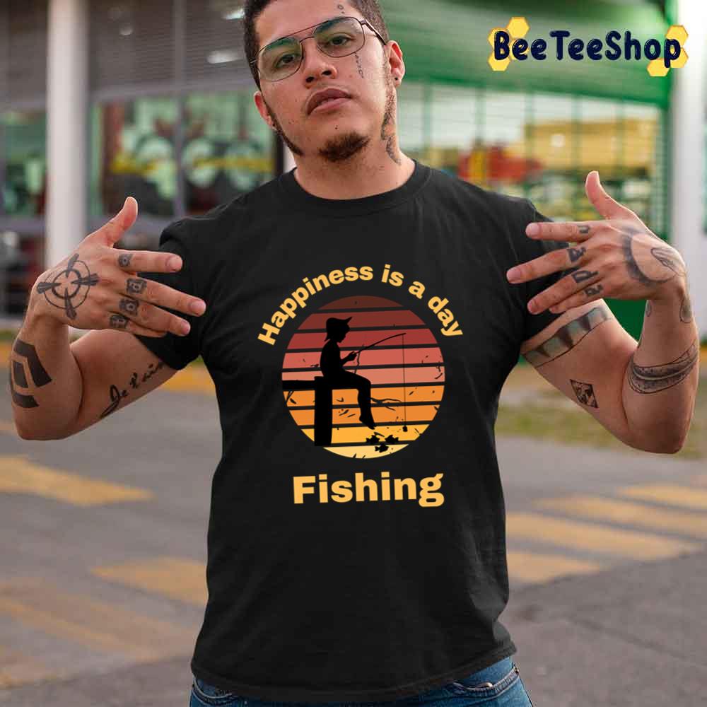 Alone Man With Happiness Is A Day Spent Fishing Unisex T-Shirt Alone Man With Happiness Is A Day Spent Fishing Unisex T-Shirt