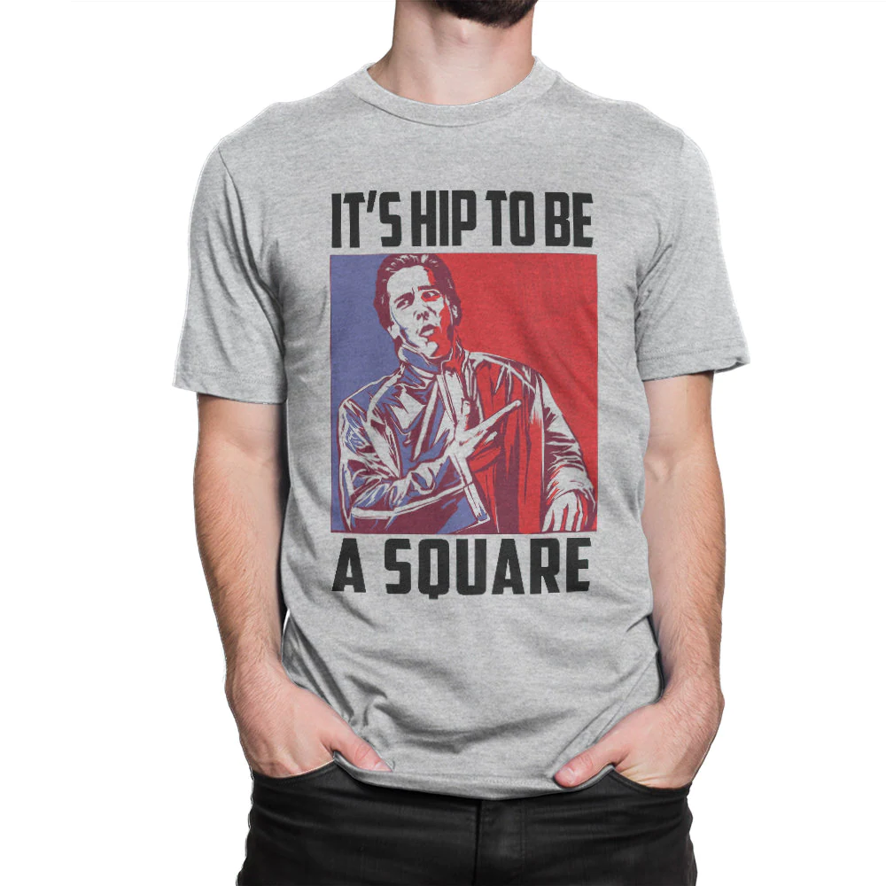 American Psycho It's Hip To Be Square T-Shirt American Psycho It's Hip To Be Square T-Shirt