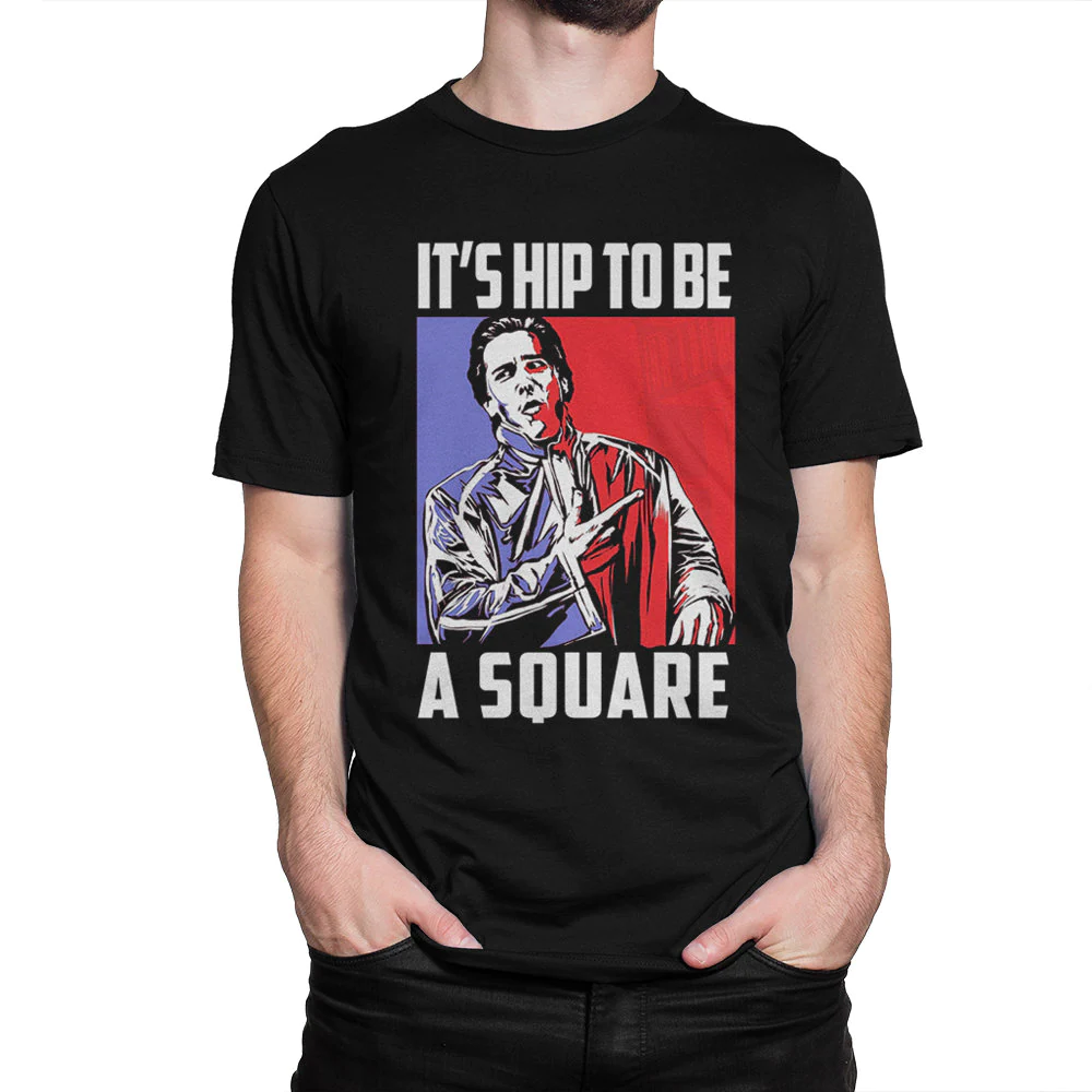 American Psycho It's Hip To Be Square T-Shirt American Psycho It's Hip To Be Square T-Shirt