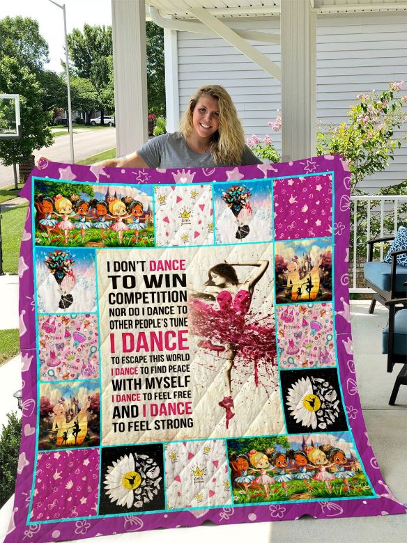 Ballet I Dance To Feel Free Quilt Blanket Ballet I Dance To Feel Free Quilt Blanket