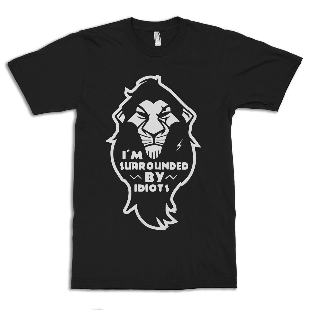 Black And White Scar I'm Surrounded By Idiots T-Shirt Black And White Scar I'm Surrounded By Idiots T-Shirt