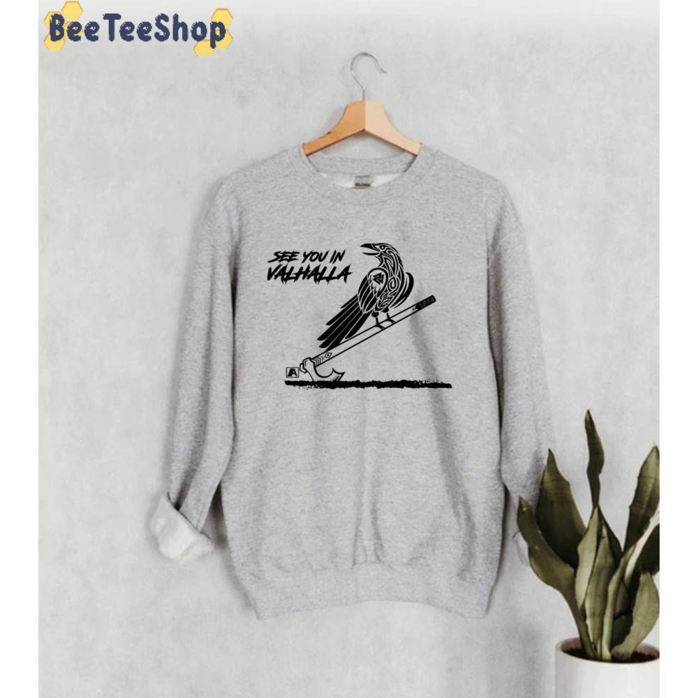 Black Bird See You In Valhalla Game Unisex Sweatshirt Black Bird See You In Valhalla Game Unisex Sweatshirt