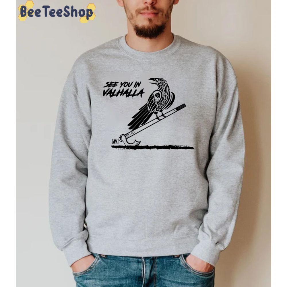 Black Bird See You In Valhalla Game Unisex Sweatshirt Black Bird See You In Valhalla Game Unisex Sweatshirt