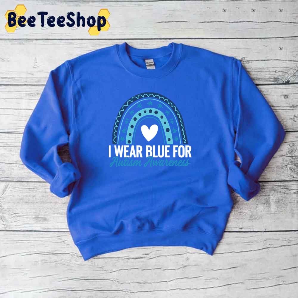 Blue Rainbow I Wear Blue For Autism Awareness Unisex T-Shirt Blue Rainbow I Wear Blue For Autism Awareness Unisex T-Shirt