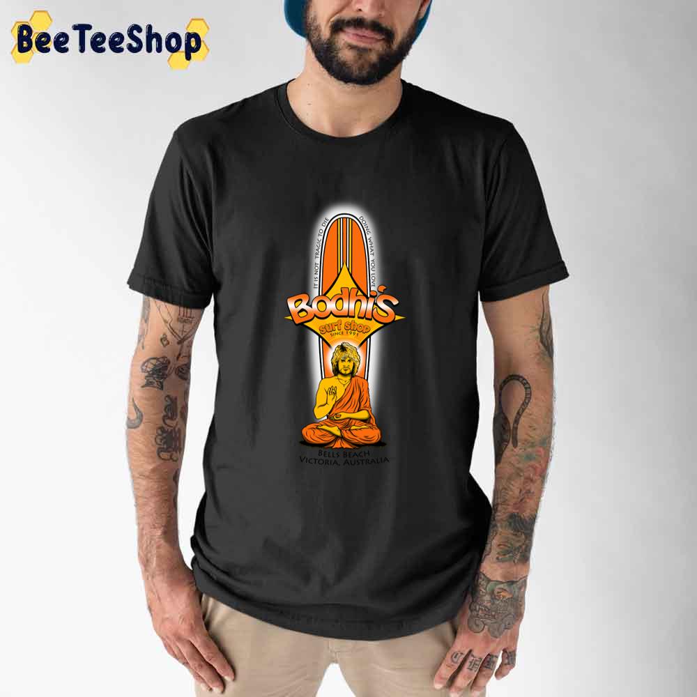 Bodhi's Surf Shop Since 1991 Patrick Swayze Unisex T-Shirt Bodhi's Surf Shop Since 1991 Patrick Swayze Unisex T-Shirt