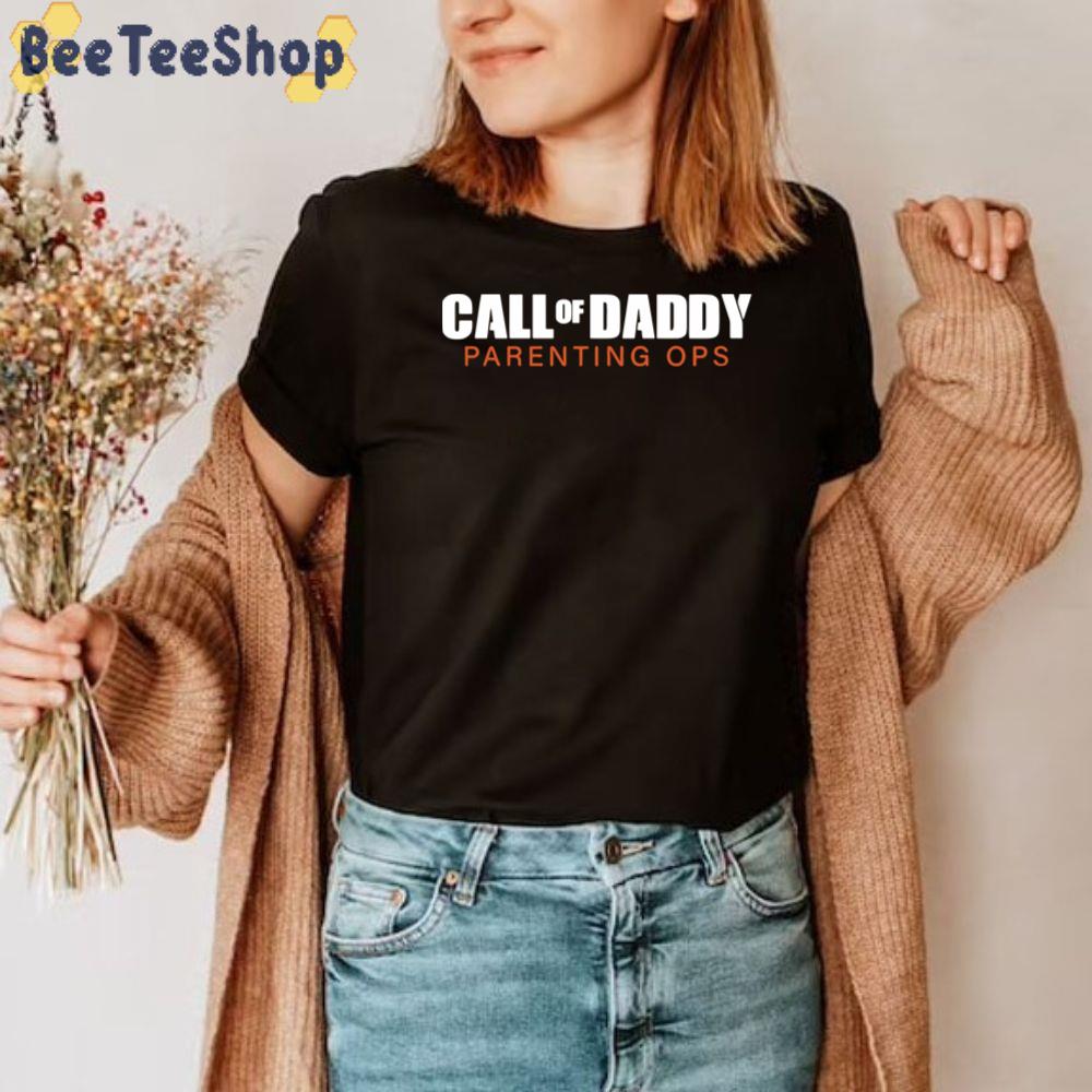 Call Of Daddy Parenting Ops Unisex T-Shirt Call Of Daddy Parenting Ops Unisex T-Shirt