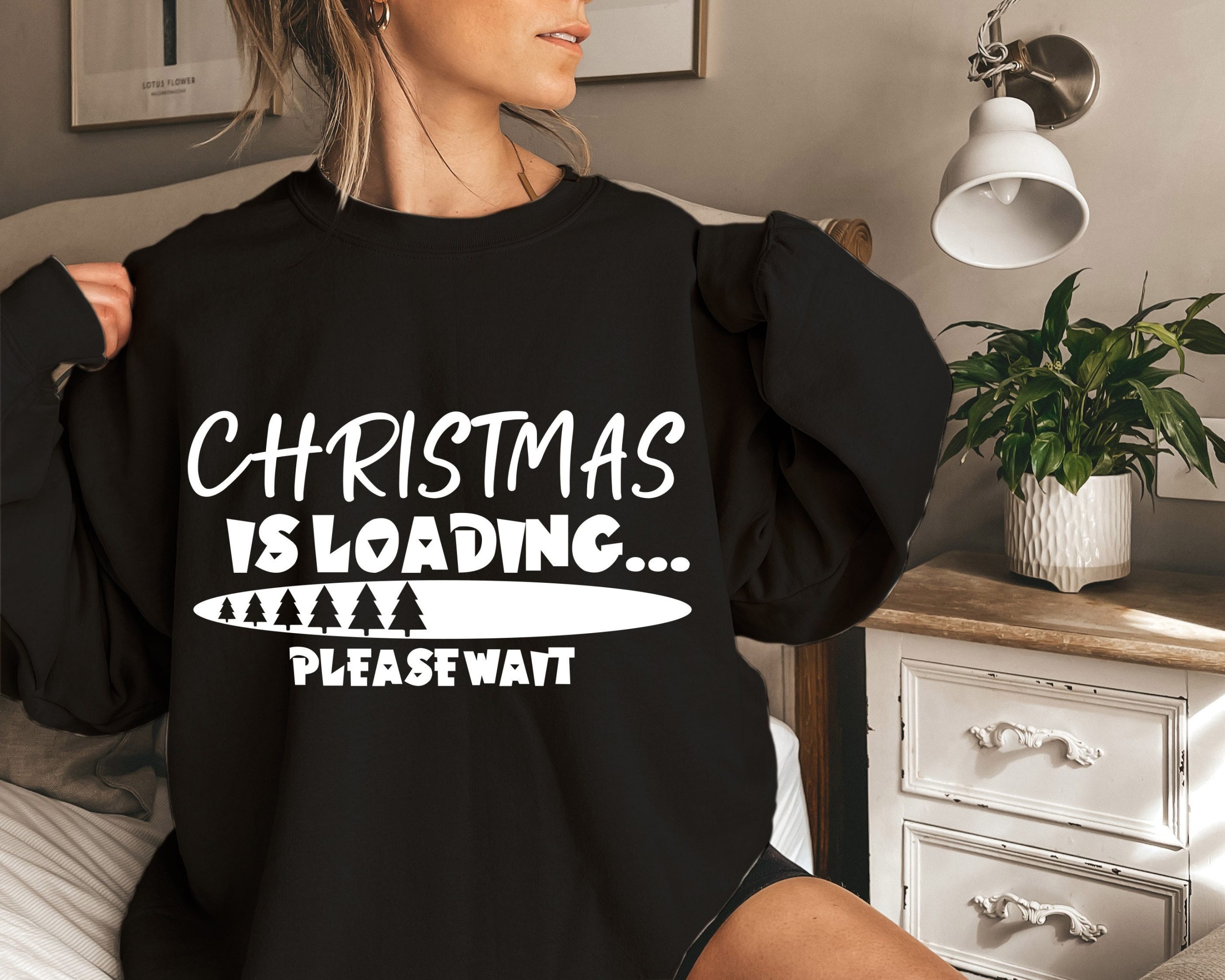 Christmas Is Loading Please Wait Unisex Sweatshirt Christmas Is Loading Please Wait Unisex Sweatshirt