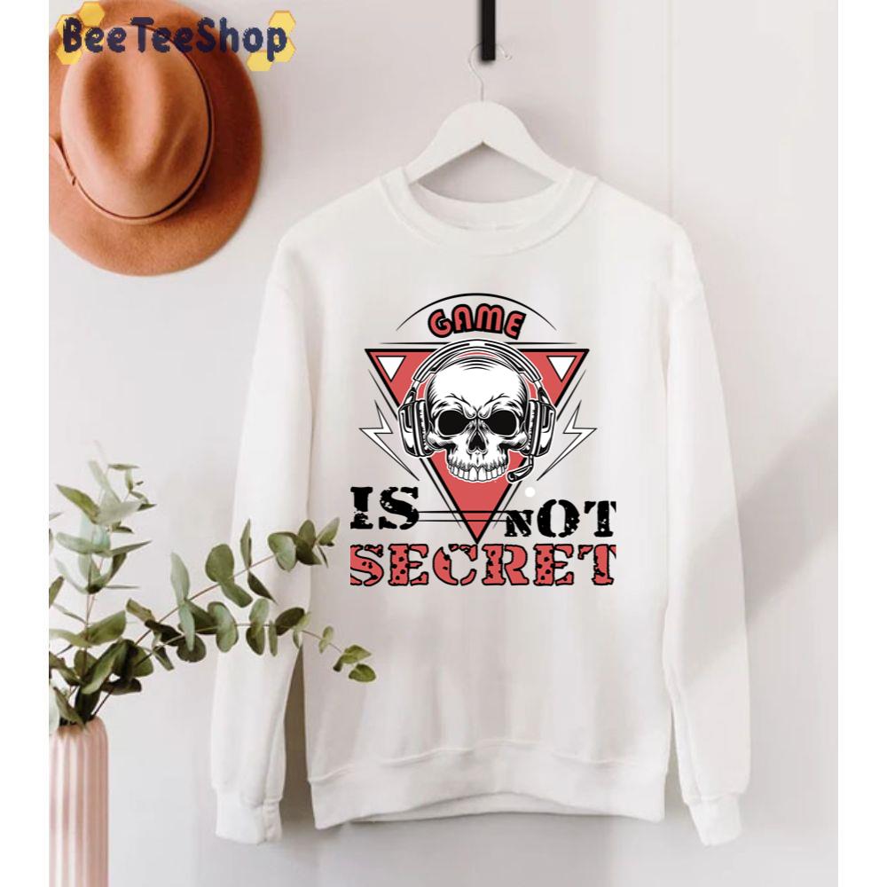 Cool Skull This Game Is Not Secret Mam Unisex T-Shirt Cool Skull This Game Is Not Secret Mam Unisex T-Shirt