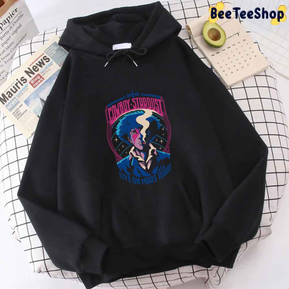 Cowboy Stardust Live On Map Today Unisex Hoodie Cowboy Stardust Live On Map Today Unisex Hoodie