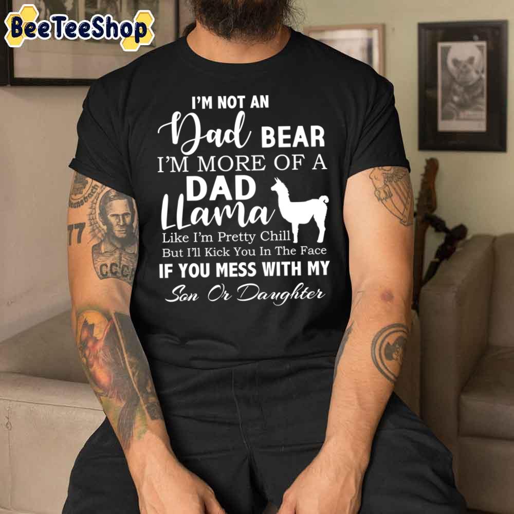 Dad Llama Dad Bear Father's Day Unisex T-Shirt Dad Llama Dad Bear Father's Day Unisex T-Shirt