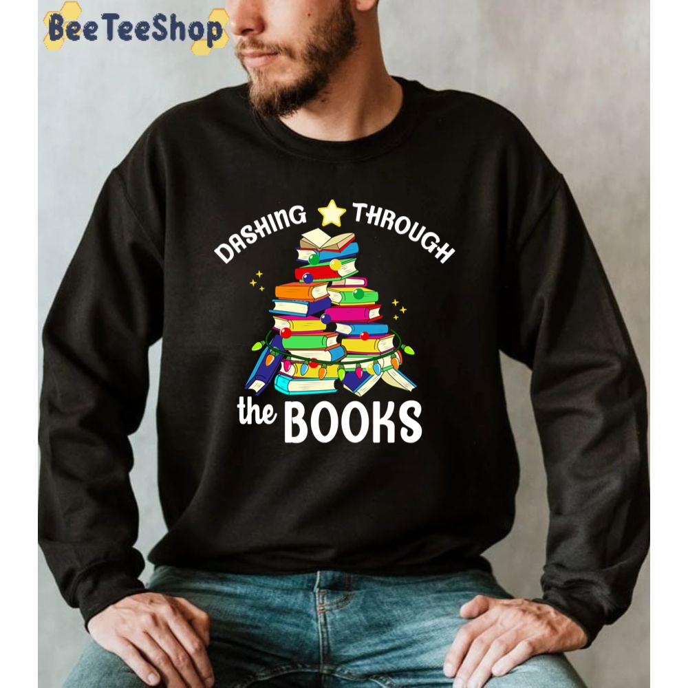 Dashing Through The Books Christmas Tree Book Unisex Sweatshirt Dashing Through The Books Christmas Tree Book Unisex Sweatshirt
